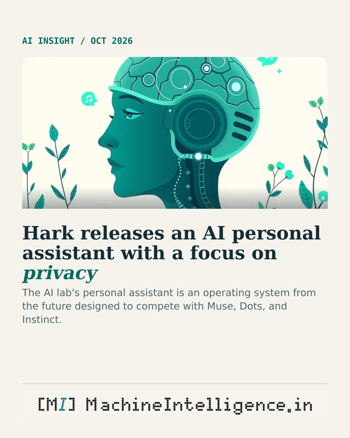 Hark releases an AI personal assistant with a focus on privacy: a topic-specific editorial illustration of the central development and its practical consequence.